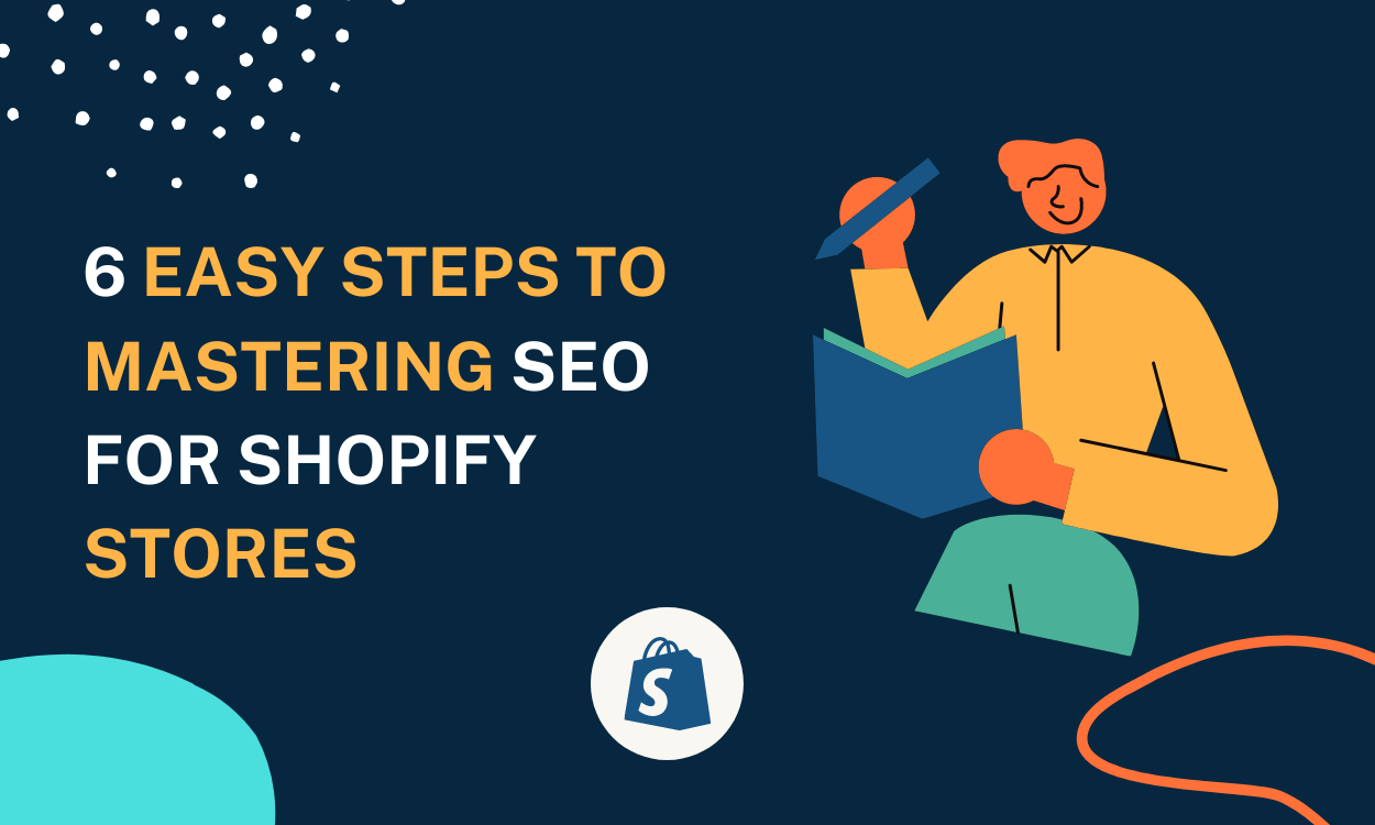 Mastering SEO For Shopify Stores