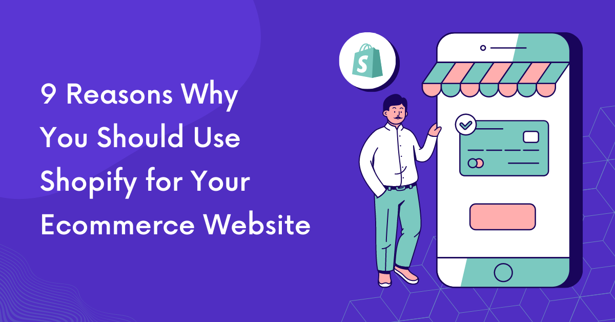Use Shopify For Your Ecommerce Website